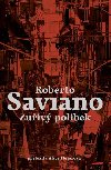 Zuřivý polibek - Saviano Roberto