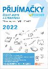 Přijímačky v pohodě 9 - Český jazyk a literatura 2022 - Příprava na jednotné přijímací řízení SŠ - Taktik
