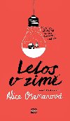 Letos v zim - Novela k Srdcervm - Alice Osemanov