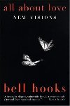 All About Love : New Visions - bell hooks