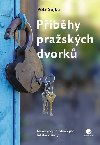 Příběhy pražských dvorků - Petr Sojka