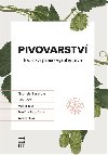Pivovarstv - Teorie a praxe vroby piva - Gabriela Basaov; Jan avel; Petr Basa