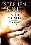 Vlci z Cally - Temn v V. - Stephen King
