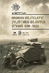 Kronika velitelstv zvltnch bojovch tvar 1918-1922 - Jaroslav pitlsk