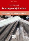 Poruchy plochch stech - Fliov hydroizolace - Marek Novotn