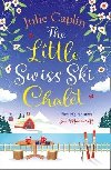The Little Swiss Ski Chalet - Caplinová Julie