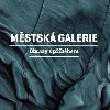Mstsk galerie - Obrazy s pbhem - Martin Reiner