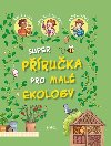 Příručka pro malé ekology - Pikola