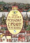 Pohádky z Prahy plné kouzel - Budinský Václav