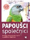 Papouci spolenci - Komplexn prvodce p o praho mazlka - Milena Vakov; Jaroslav Vokoun
