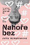 Nahoe bez - Jutta Nymphiusov