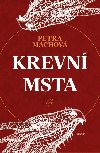 Krevn msta (Dra msto III.) - Petra Machov