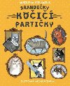 Srandičky kočičí partičky - Agniezska Stelmaszyk; Marta Kurczewska