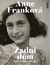 Zadní dům - Nový překlad deníku Anne Frankové - Anne Franková