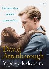 Výpravy do divočiny - David Attenborough