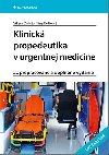Klinick propedeutika v urgentnej medicne - Viliam Dobi; Ta Bulkov