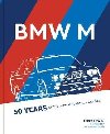 BMW M : 50 Years of the Ultimate Driving Machines - Lewin Tony