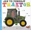 Traktor - Jak to funguje - Amelia Hepworth