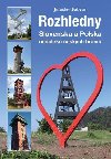 Rozhledny Slovenska a Polska nedaleko českých hranic - Jaroslav Fábera