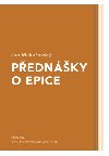 Pednky o epice - Jan Mukaovsk,Ondej Sldek