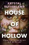 House of Hollow - Sutherlandov Krystal
