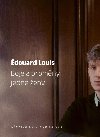 Boje a proměny jedné ženy - Édouard Louis
