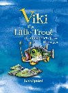 Viki the Little Trout is running away from Kamenice - Jan Opatil