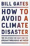 How to Avoid a Climate Disaster: The Solutions We Have and the Breakthroughs We Need Paperback - 23 Aug. 2022 - Gates Bill