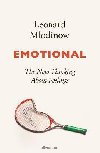Emotional : The New Thinking About Feelings - Mlodinow Leonard