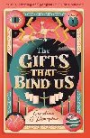 The Gifts That Bind Us - ODonoghue Caroline