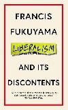 Liberalism and Its Discontents - Fukuyama Francis