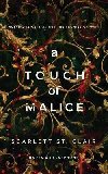 A Touch of Malice - St. Clair Scarlett