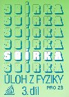 SBRKA LOH Z FYZIKY 3.DL PRO Z - J. Bohunk