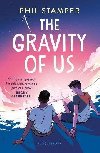 The Gravity of Us - Stamper Phil