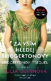 Bridgertonovi - prequel: Za vm hledej Bridgertonovy - Julia Quinnov