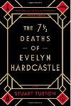 The 7 1/2 Deaths of Evelyn Hardcastle - Turton Stuart