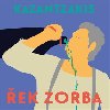 Řek Zorba - 2xCDmp3 - čte Pavel Soukup - Nezkrácená verze 13 hodin 45 minut - Nikos Kazantzakis
