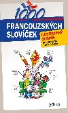 1000 francouzskch slovek - ilustrovan slovnk - Tom Cidlina, Jitka Broov