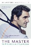The Master : The Brilliant Career of Roger Federer - Clarey Christopher