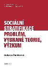 Sociln stratifikace - Problm, vybran teorie, vzkum - anderov Jadwiga