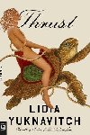 Thrust : A Novel - Yuknavitch Lidia