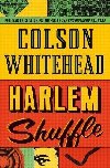 Harlem Shuffle - Whitehead Colson