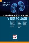 Vybran doporuen postupy v nefrologii - Romana Ryav; Ondej Viklick