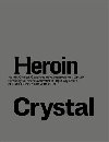 Heroin Crystal - Olga Mal