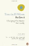 Redirect: Changing the Stories We Live By - Wilson Timothy B.