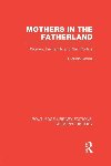 Mothers in the Fatherland: Women, the Family and Nazi Politics - Koonzov Claudia