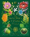 The Secret World of Plants: Tales of More Than 100 Remarkable Flowers, Trees, and Seeds - Hoare Ben