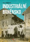 Industriální Brněnsko - Sklenář Karel