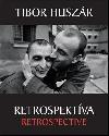 Retrospektva (slovensky) - Huszr Tibor