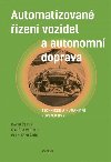 Automatizované řízení vozidel a autonomní doprava - kolektiv